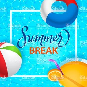 *Summer Break*